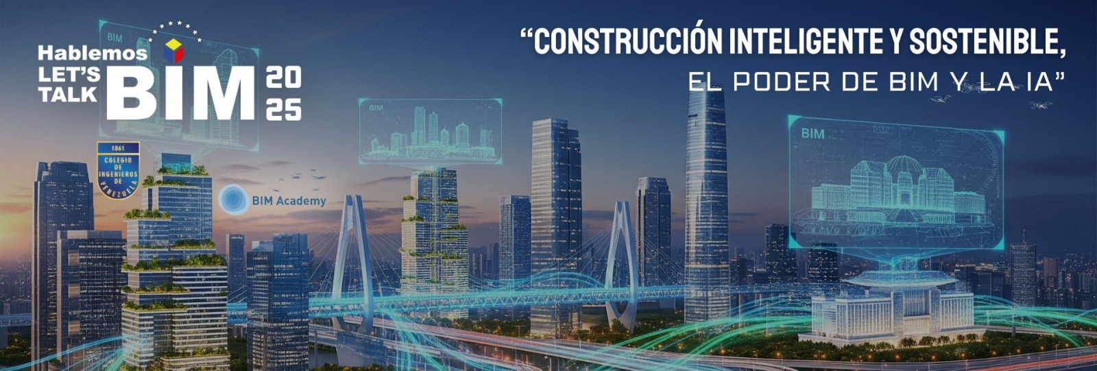 Hablemos BIM 2025: impulsa la Construcción Inteligente y Sostenible en Venezuela
