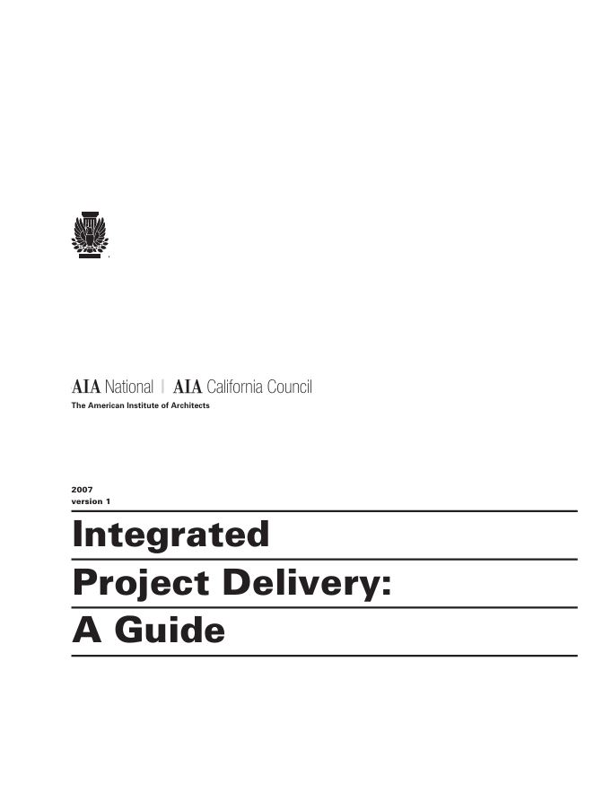 INTEGRATED PROJECT DELIVERY A GUIDE