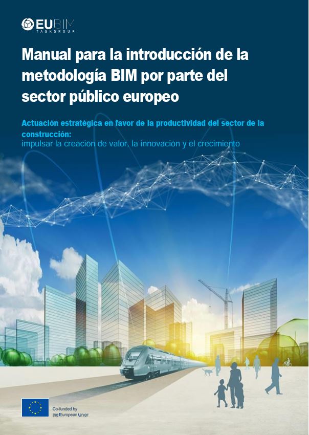 MANUAL PARA LA INTRODUCCION DE LA METODOLOGIA BIM POR PARTE DEL SECTOR PUBLICO EUROPEO